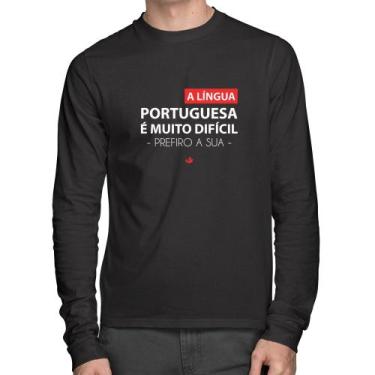 Imagem de Camiseta Algodão A língua portuguesa é muito difícil, prefiro a sua Ma