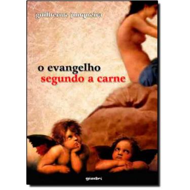 Imagem de Evangelho Segundo a Carne, O - GIOSTRI, 3