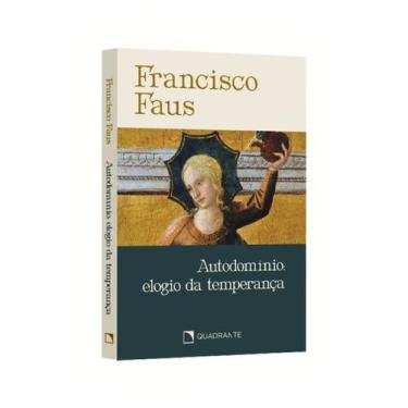 Imagem de Livro - Pocket Autodomínio: elogio da temperança - Coleção Francisco F