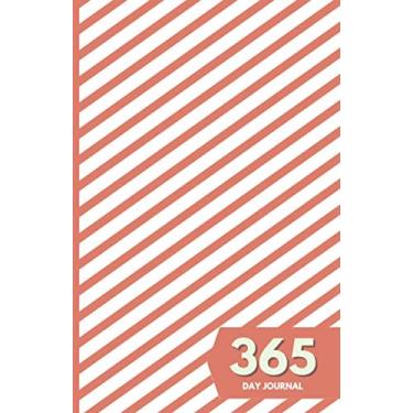 Imagem de 365 Day Journal: Unlined and Undated Daily Diary - 5.5in x 8.5in | Pink Diagonal Stripes Cover: A whole year of daily journal ideal gift for friends and family