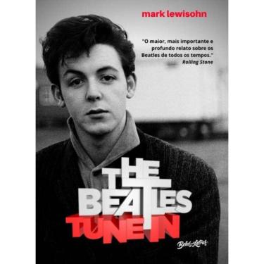 Imagem de The Beatles Tune In - Todos Esses Anos - Vol. 01