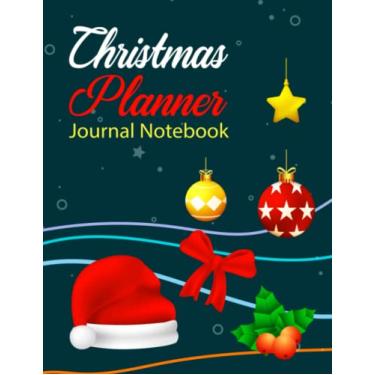 Imagem de Christmas Journal Notebook Planner: Christmas Celebration Project Planner Online Shopping List, Gift Card List, Grocery List, Meal Planner, Budget Planner, Christmas Wish List Ideas