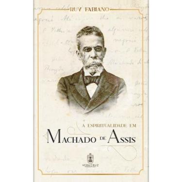 Imagem de Livro - A Espiritualidade em Machado de Assis