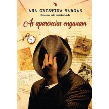 Imagem de As Aparências Enganam - Romance de Ana Cristina Vargas - VIDA E CONSCI