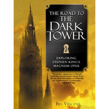 Imagem de The Road to the Dark Tower: Exploring Stephen King's Magnum Opus (English Edition)