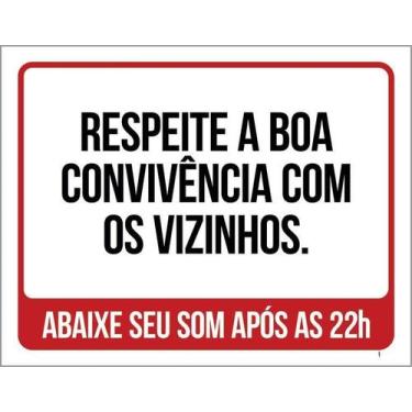 Imagem de Placa Respeite Boa Convivência Com Vizinhos Som Alto 27X35 - Sinalizo