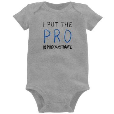 Imagem de Body Bebê I put the pro in procrastinate - Foca na Moda, Cinza, G