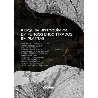Imagem de Pesquisa Histoquímica Em Fungos Encontrados Em Plantas - Vol. 1