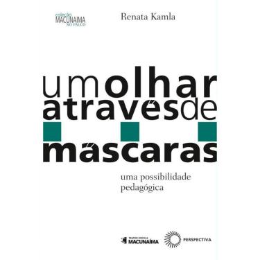 Imagem de Um olhar através de máscaras: uma possibilidade pedagógica