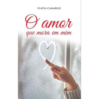 Imagem de Amor Que Mora em Mim, O