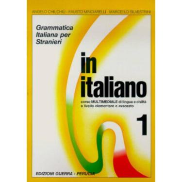 Imagem de In Italiano 1 (A1-A2) - Libro Corso Multimediale Di Lingua E Civilta