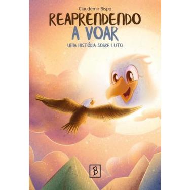Imagem de Reaprendendo a Voar: Uma História sobre Luto - Ballejo