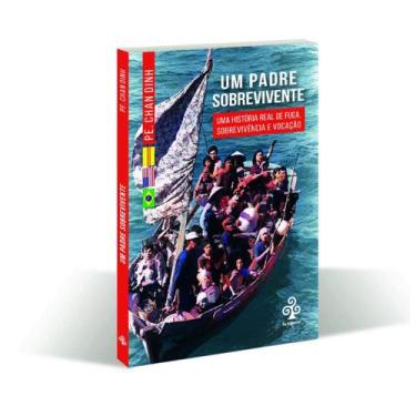 Imagem de Um Padre Sobrevivente: uma história real de fuga, sobrevivên - Ás Edit