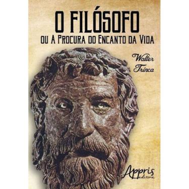 Imagem de Filosofo Ou A Procura Do Encanto Da Vida, O