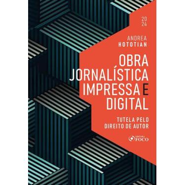 Imagem de Livro - Obra Jornalística Impressa e Digital - Tutela pelo Direito de 