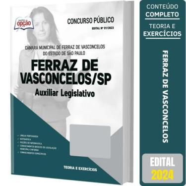 Imagem de Apostila Câmara Ferraz Vasconcelos 2024 Auxiliar Legislativo - Apostil