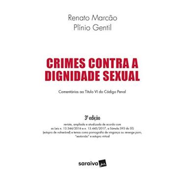 Imagem de Crimes contra a dignidade sexual - 3ª edição de 2018: Comentários ao Título VI do Código Penal