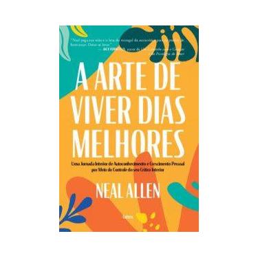 Imagem de A arte de viver dias melhores - Cultrix