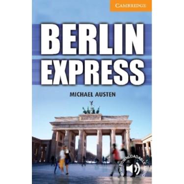 Imagem de Berlin Express - Cambridge English Readers - Level 4 - Cambridge University Press - elt