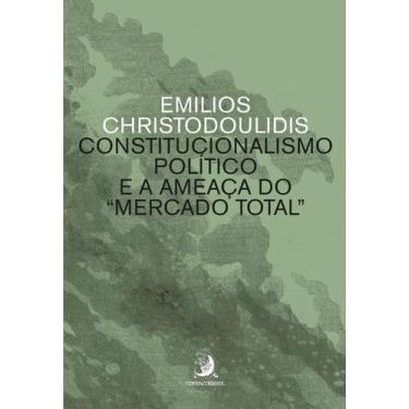 Imagem de Constitucionalismo Político e a Ameaça Do Mercado Total Sortido, Sorti