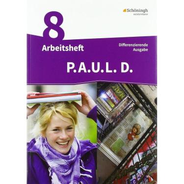 Imagem de P.A.U.L. D. (Paul) 8. Arbeitsheft. Persönliches Arbeits- und Lesebuch Deutsch - Differenzierende Ausgabe 