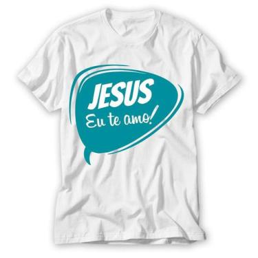 Imagem de Camisa Com Frases Divertidas E Legais Jesus Eu Te Amo! - Vidape