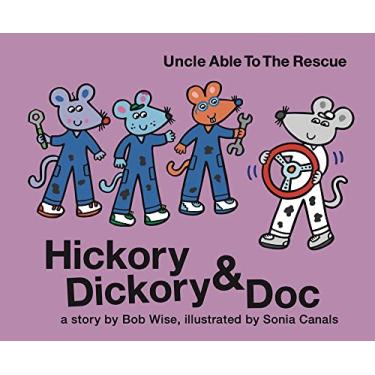 Imagem de Hickory Dickory & Doc Uncle Able to the Rescue: A Story of Three Mice Trying to Succeed in the Car Repair Business