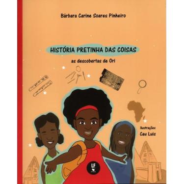 Imagem de Livro - História pretinha das coisas: As descobertas de Ori