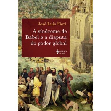 Imagem de Livro - A Síndrome de Babel e a disputa do poder global