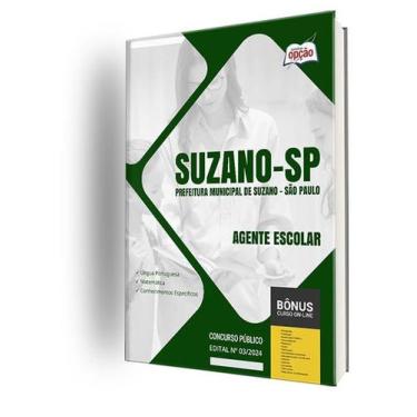 Imagem de Apostila Prefeitura De Suzano Sp 2024 - Agente Escolar - Apostilas Opç