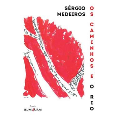 Imagem de Os Caminhos e o Rio - ILUMINURAS, Sortido