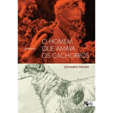 Imagem de Livro - O homem que amava os cachorros