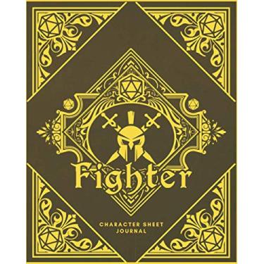 Imagem de Fighter Character Sheet Journal: DnD Notebook With 50 Character Pages and 100 Mixed Pages (Lined, Graph, Hex & Blank)For Role Playing Fantasy Games I ... Characters, Maps, Track Gameplay, Plan & More