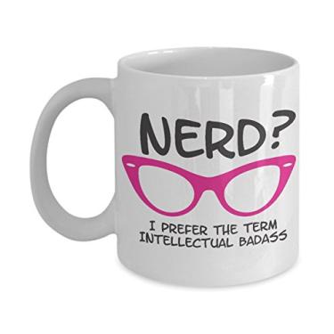 Imagem de SpreadPassion Caneca de café intelectual Badass - Nerd? I Prefer the Term Intellectual Badass Caneca branca