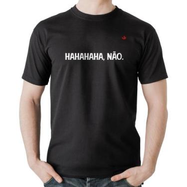 Imagem de Camiseta Algodão Hahahaha, Não. - Foca na Moda, Preto, GG