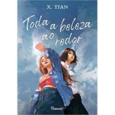 Imagem de Livro - Toda a beleza ao redor - Rocco