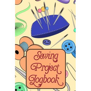 Imagem de Sewing Project Logbook: Customer Profile and Service Tracker, Sewing Projects Planner for Tailor, Dressmaker and Fashion Designer Gift for Sewers and Quilters