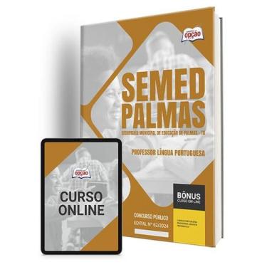 Imagem de Apostila SEMED Palmas - TO 2024 - Professor Língua Portuguesa - Aposti