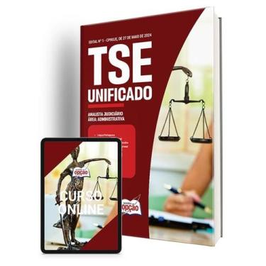 Imagem de Apostila TSE Unificado 2024 - Analista Judiciário - Área: Administrati