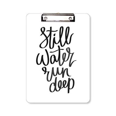 Imagem de Still Water Run Placa de prancheta com citações profundas A4