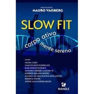 Imagem de Slow Fit - Corpo Ativo Mente Serena - MANOLE, Sortido