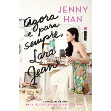 Imagem de Livro - Agora e para sempre, Lara Jean