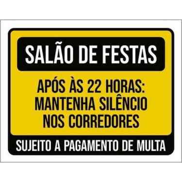 Imagem de Placa Salão Festas Após 22H Mantenha Silêncio 27X35 - Sinalizo
