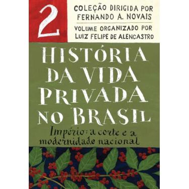 Imagem de Livro - História da Vida Privada no Brasil - Vol.2 (Edição de bolso)