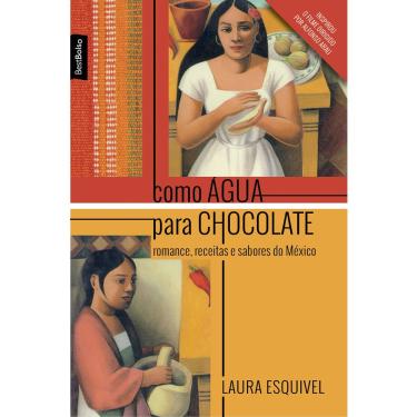 Imagem de Livro - Como Água Para Chocolate: Romance, Receitas e Sabores do México - Edição de Bolso - Laura Esquivel