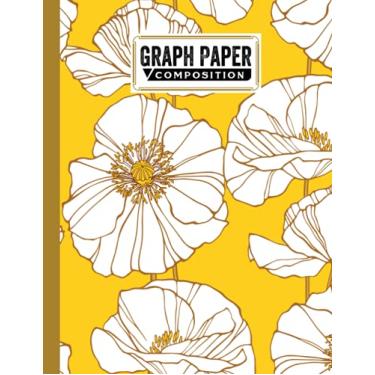 Imagem de Graph Paper Composition Notebook: Grid Paper Notebook, Quad Ruled With Poppies Cover Design | 100 Sheets, Size 8.5" x 11" by Mary Folan
