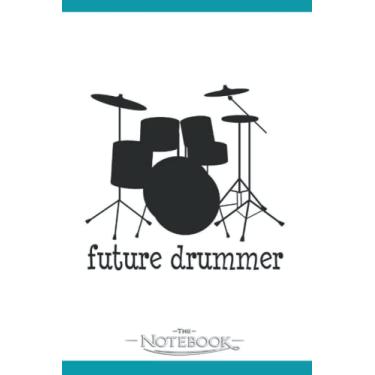 Imagem de Future Drummer Kids Drums Notebook: Planner, Diary, Lined College Ruled Paper 120 Lined | 6 x 9 inches Notebook, Note Pad, Notes