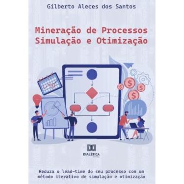 Imagem de Mineração de Processos – Simulação e Otimização-Português