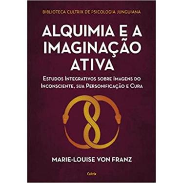 Imagem de Alquimia E A Imaginacao Ativa