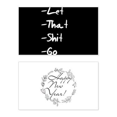 Imagem de Let That Shit Go Citação engraçada Ano Novo Festival Cartão Bless Mensagem presente